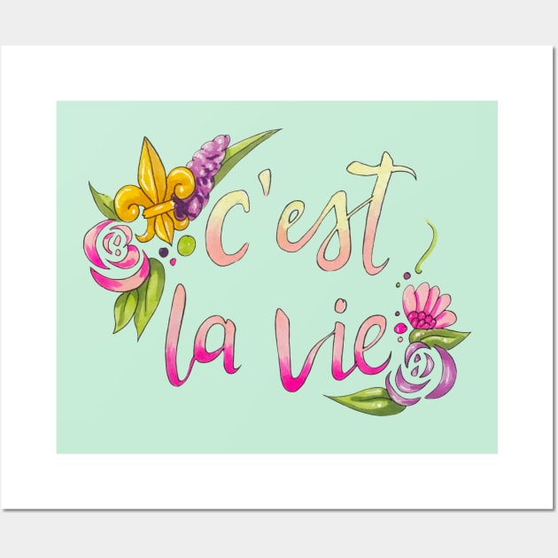 C’est la Vie Wall Art by Lady Lilac